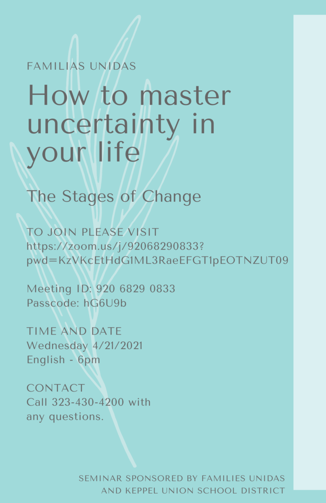 Seminar-Stages of change; 4/21/21 English 6:00 p.m.; Contact 323-430-4200