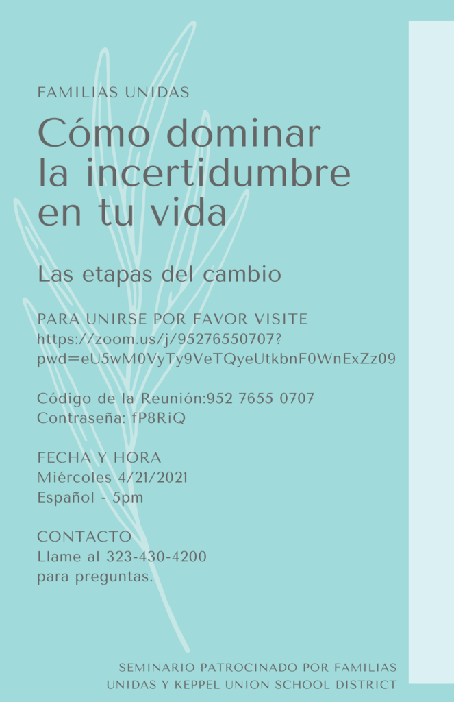 Seminar-Stages of change; 4/21/21 Spanish 5:00 p.m.; Contact 323-430-4200